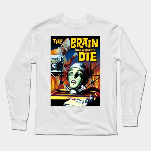 The Brain That Wouldn't DIe (1962) Poster 2 Long Sleeve T-Shirt by FilmCave